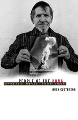 cover of People Of The Bomb: Portraits of America’s Nuclear Complex