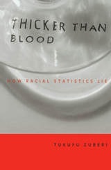 cover of Thicker Than Blood: How Racial Statistics Lie