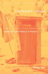 cover of City Requiem, Calcutta: Gender And The Politics Of Poverty