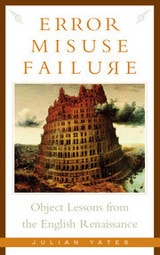 cover of Error, Misuse, Failure: Object Lessons From The English Renaissance