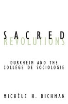 cover of Sacred Revolutions: Durkheim And The College De Sociologie