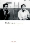 cover of Nacho Lopez, Mexican Photographer