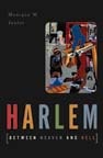 cover of Harlem Between Heaven And Hell