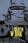cover of Deathwork: Defending The Condemned