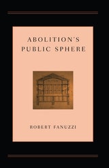 cover of Abolition’s Public Sphere