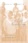 cover of Race And Reconciliation: Essays From The New South Africa
