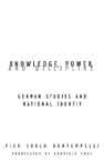 cover of Knowledge Power And Discipline: German Studies And National Identity