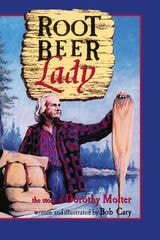 cover of Root Beer Lady: The Story Of Dorothy Molter