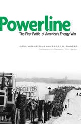 cover of Powerline: The First Battle of America’s Energy War