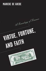 cover of Virtue, Fortune, and Faith: A Genealogy of Finance