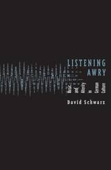 cover of Listening Awry: Music And Alterity In German Culture