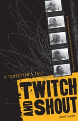 cover of Twitch And Shout: A Touretter’s Tale