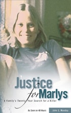 cover of Justice For Marlys: A Family’s Twenty Year Search for a Killer