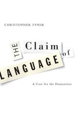 cover of Claim Of Language: A Case For The Humanities