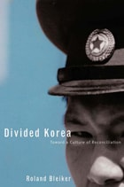 cover of Divided Korea: Toward a Culture of Reconciliation