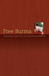 cover of Free Burma: Transnational Legal Action and Corporate Accountability