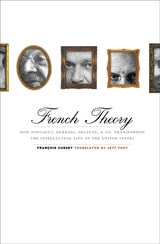 cover of French Theory: How Foucault, Derrida, Deleuze, & Co. Transformed the Intellectual Life of the United States