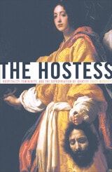 cover of The Hostess: Hospitality, Femininity, and the Expropriation of Identity