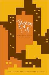 cover of Unfolding the City: Women Write the City in Latin America