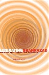 cover of Liberating Shahrazad: Feminism, Postcolonialism, and Islam