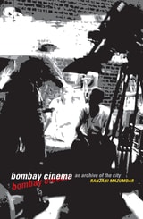 cover of Bombay Cinema: An Archive of the City
