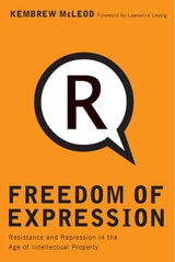 cover of Freedom of Expression: Resistance and Repression in the Age of Intellectual Property