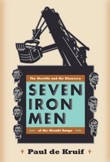 cover of Seven Iron Men: The Merritts and the Discovery of the Mesabi Range