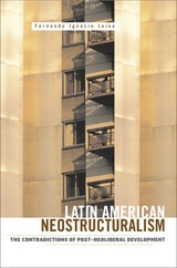 cover of Latin American Neostructuralism: The Contradictions of Post-Neoliberal Development