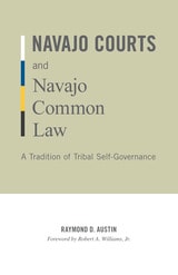 cover of Navajo Courts and Navajo Common Law: A Tradition of Tribal Self-Governance