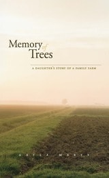 cover of Memory of Trees: A Daughter’s Story of a Family Farm