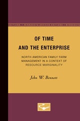 cover of Of Time and the Enterprise: North American Family Farm Management in a Context of Resource Marginality