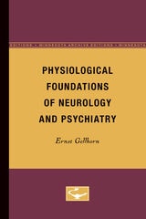 cover of Physiological Foundations of Neurology and Psychiatry