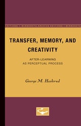 cover of Transfer, Memory, and Creativity: After-Learning as Perceptual Process