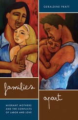 cover of Families Apart: Migrant Mothers and the Conflicts of Labor and Love