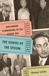 cover of The Genius of the System: Hollywood Filmmaking in the Studio Era