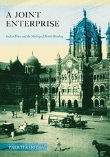 cover of A Joint Enterprise: Indian Elites and the Making of British Bombay