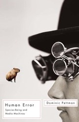 cover of Human Error: Species-Being and Media Machines