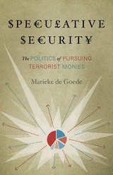cover of Speculative Security: The Politics of Pursuing Terrorist Monies