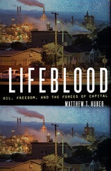 cover of Lifeblood: Oil, Freedom, and the Forces of Capital