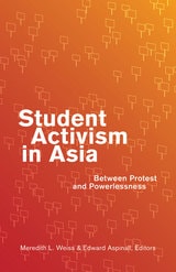 cover of Student Activism in Asia: Between Protest and Powerlessness