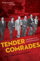 cover of Tender Comrades: A Backstory of the Hollywood Blacklist