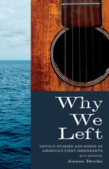 cover of Why We Left: Untold Stories and Songs of America's First Immigrants
