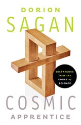 cover of Cosmic Apprentice: Dispatches from the Edges of Science