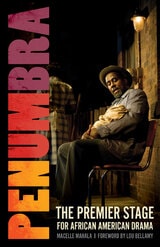 cover of Penumbra: The Premier Stage for African American Drama