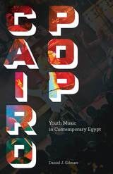 cover of Cairo Pop: Youth Music in Contemporary Egypt