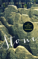 cover of Stone: An Ecology of the Inhuman