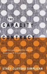 cover of The Capacity Contract: Intellectual Disability and the Question of Citizenship