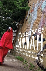 cover of Elusive Jannah: The Somali Diaspora and a Borderless Muslim Identity