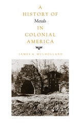 cover of History of Metals in Colonial America