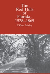 cover of The Red Hills of Florida, 1528-1865
